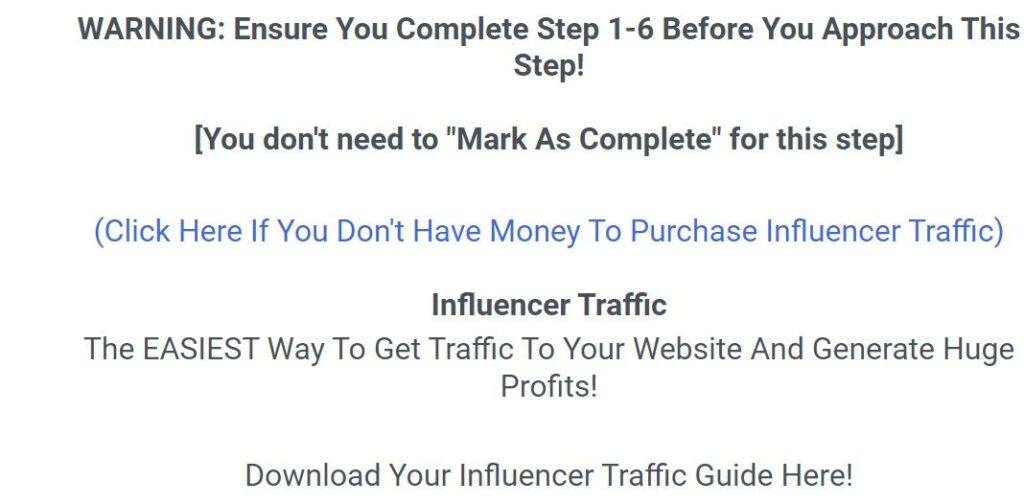 Influencer Traffic Warning Steps 1-6 to be Completed First