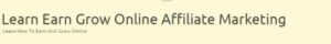 Learn Earn Grow Online Affiliate Marketing