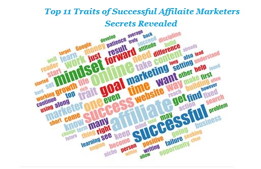 Top 11 Traits Of Successful Affiliate Marketers Secrets Revealed