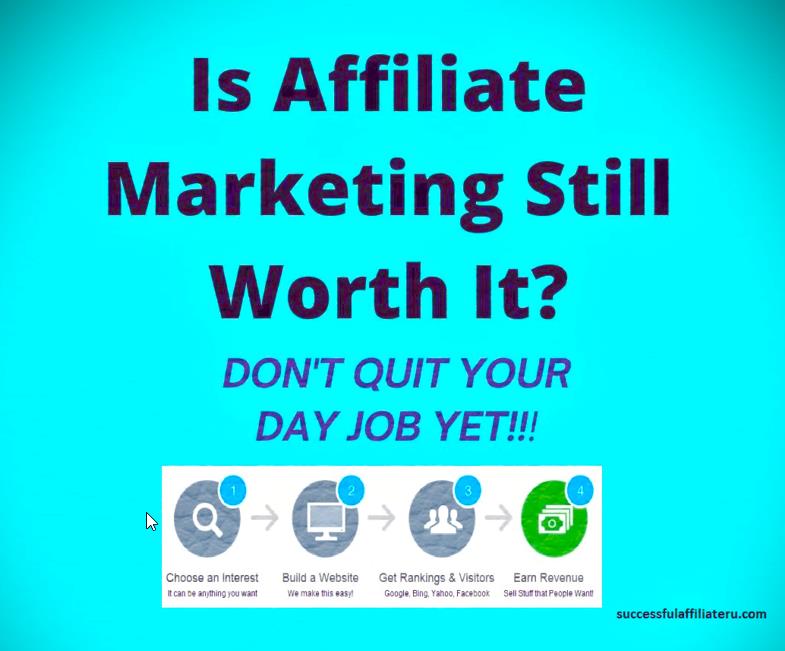 Is Affiliate Marketing Worth It? Or Is Affiliate Marketing Dead?