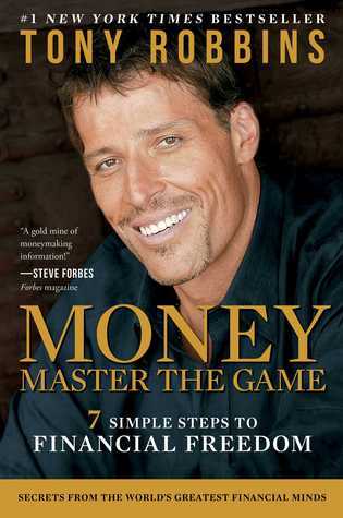 Tony Robbins Book Called Money master the game 7 simple steps to financial freedom